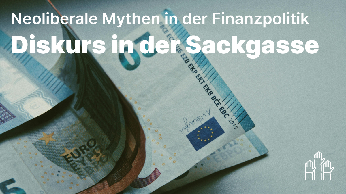 Wie zukunftsorientierte Finanzpolitik in Deutschland totgeredet wird